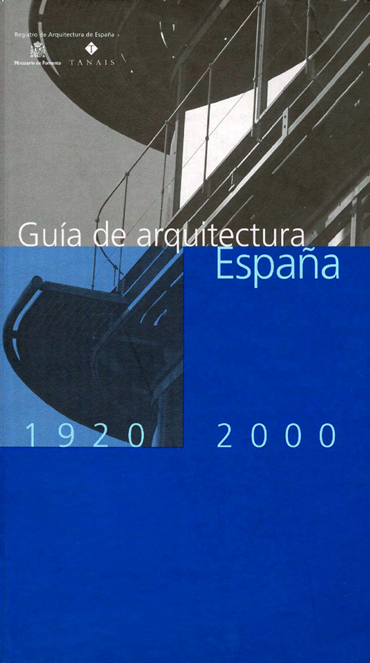 GUÍA DE ARQUITECTURA. ESPAÑA 1920-2000